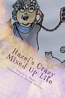 Cover of Hazel's Crazy Mixed Up Life by Glenda L. Owens