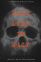What Lies in Wait