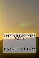 The Wilderness Mine