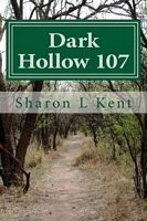 Cover of Dark Hollow 107 by Sharon L. Kent