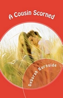 Cover of A Cousin Scorned by Deborah Burnside