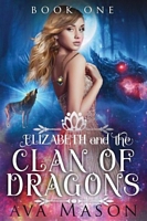 Elizabeth and the Clan of Dragons