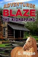 Adventures with Blaze the Kidnapping