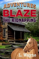 Adventures with Blaze the Kidnapping