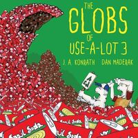 The Globs of Use-A-Lot 3