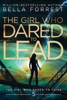 The Girl Who Dared to Lead