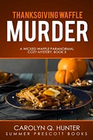 Thanksgiving Waffle Murder