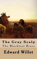 Cover of The Gray Scalp by Edward Willet