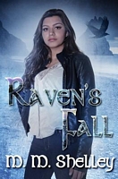 Cover of Raven's Fall by M.M. Shelley