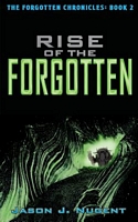 Rise of the Forgotten