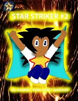 Cover of Star Striker #2 by Gabriel Johnson