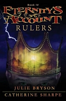 Cover of Eternity's Account: Rulers by Julie Bryson