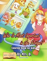 Cover of Who Is Most Important in the Fridge? by Mrs D