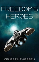 Cover of Freedom's Heroes by Celesta Thiessen