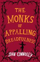 The Monks of Appalling Dreadfulness