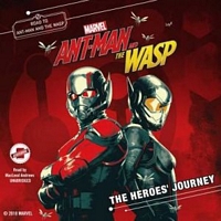 Marvel's Ant-Man and the Wasp: The Heroes' Journey