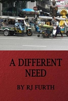 Cover of A Different Need by R.J. Furth