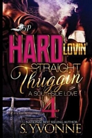 Hard Lovin' Straight Thuggin' 4