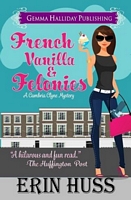 French Vanilla & Felonies