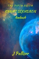 Cover of Knight Squadron - Ambush by J. Palliser