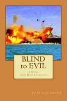 Cover of BLIND to EVIL by Tom Gauthier