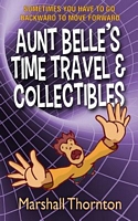 Aunt Belle's Time Travel & Collectibles