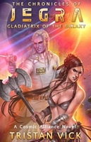 Gladiatrix of the Galaxy