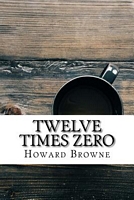 Twelve Times Zero