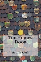 Cover of The Hidden Door by Arthur Gask