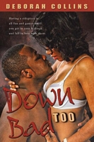 Cover of Down Bad Too by Deborah Collins