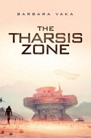 Cover of The Tharsis Zone by Barbara Vaka