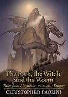 The Fork, the Witch, and the Worm: Tales from Alagaesia