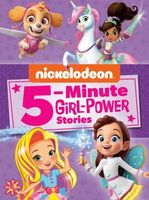 Nickelodeon 5-Minute Girl-Power Stories