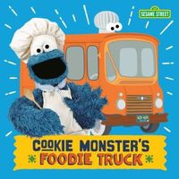 Cookie Monster's Foodie Truck