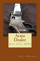 Cover of Arms Dealer by Naci Krystine Warnke