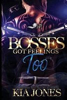 Bosses Got Feelings Too