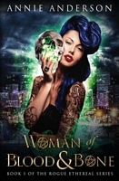 Woman of Blood & Bone