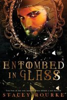 Entombed in Glass