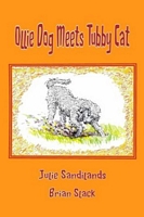 Cover of Ollie Dog Meets Tubby Cat by Julie Sandilands