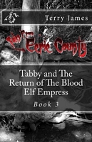 Tabby and The Return of The Blood Elf Empress