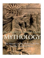 Cover of The Origins of Ancient Greek Mythology by Charles River Editors