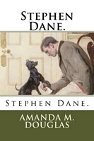 Cover of Stephen Dane. by Amanda Minnie Douglas