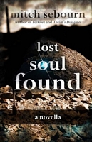 Cover of Lost Soul Found by Mitch Sebourn
