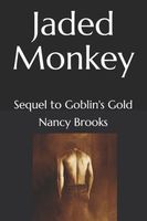 Cover of The Jaded Monkey by Nancy Brooks