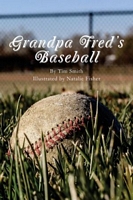 Cover of Grandpa Fred's Baseball by Tim Smith (2)