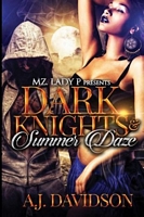 Dark Knights & Summer Daze