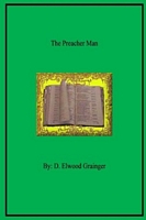 Cover of The Preacher Man by D. Elwood Grainger