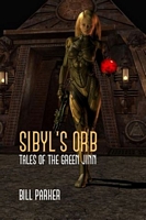 Cover of Sibyl's Orb by Bill Parker