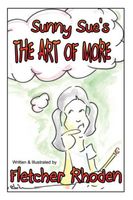 Cover of Sunny Sue's THE ART OF MORE by Fletcher Rhoden