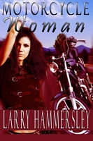 Cover of Motorcycle Woman by Larry Hammersley
